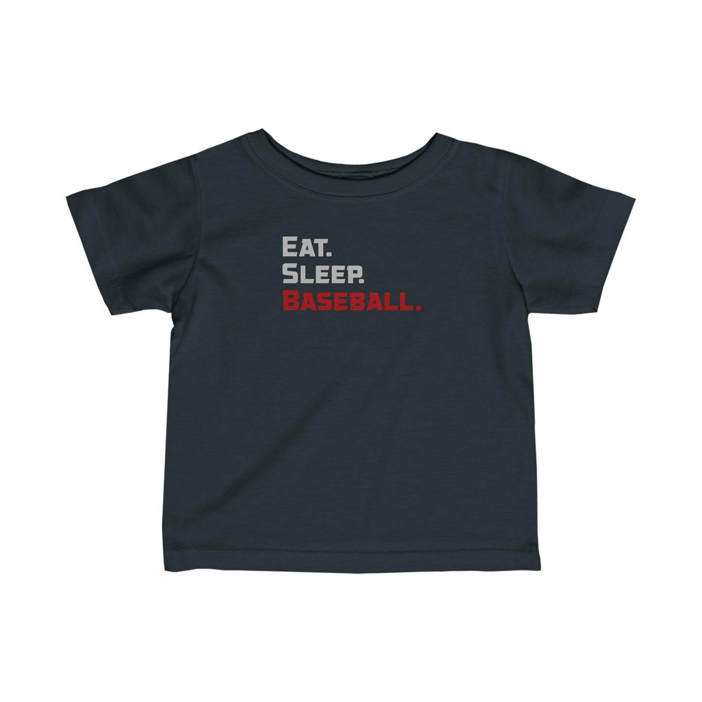 Eat. Sleep. Baseball. - Infant Fine Jersey Tee
