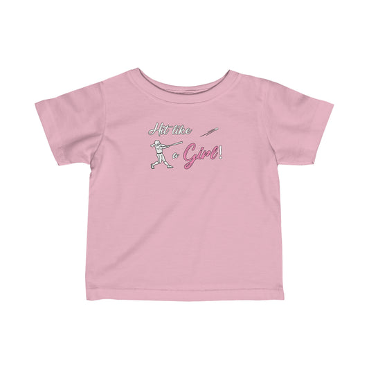 Hit like a girl! - Infant Fine Jersey Tee