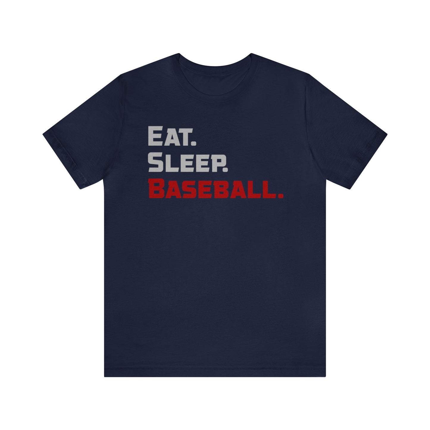 Eat. Sleep. Baseball. - T-shirt