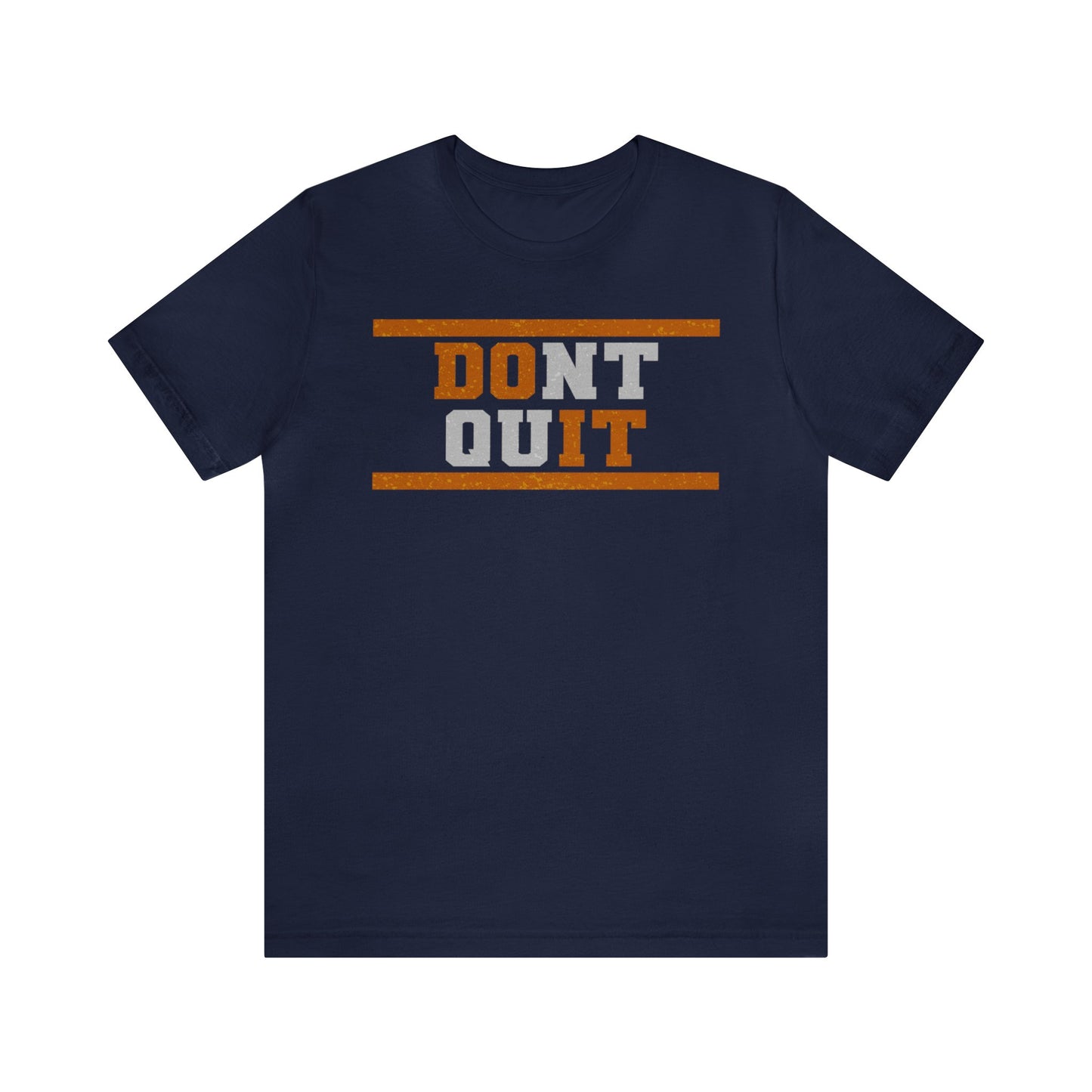 Don't Quit, Do It - T-shirt